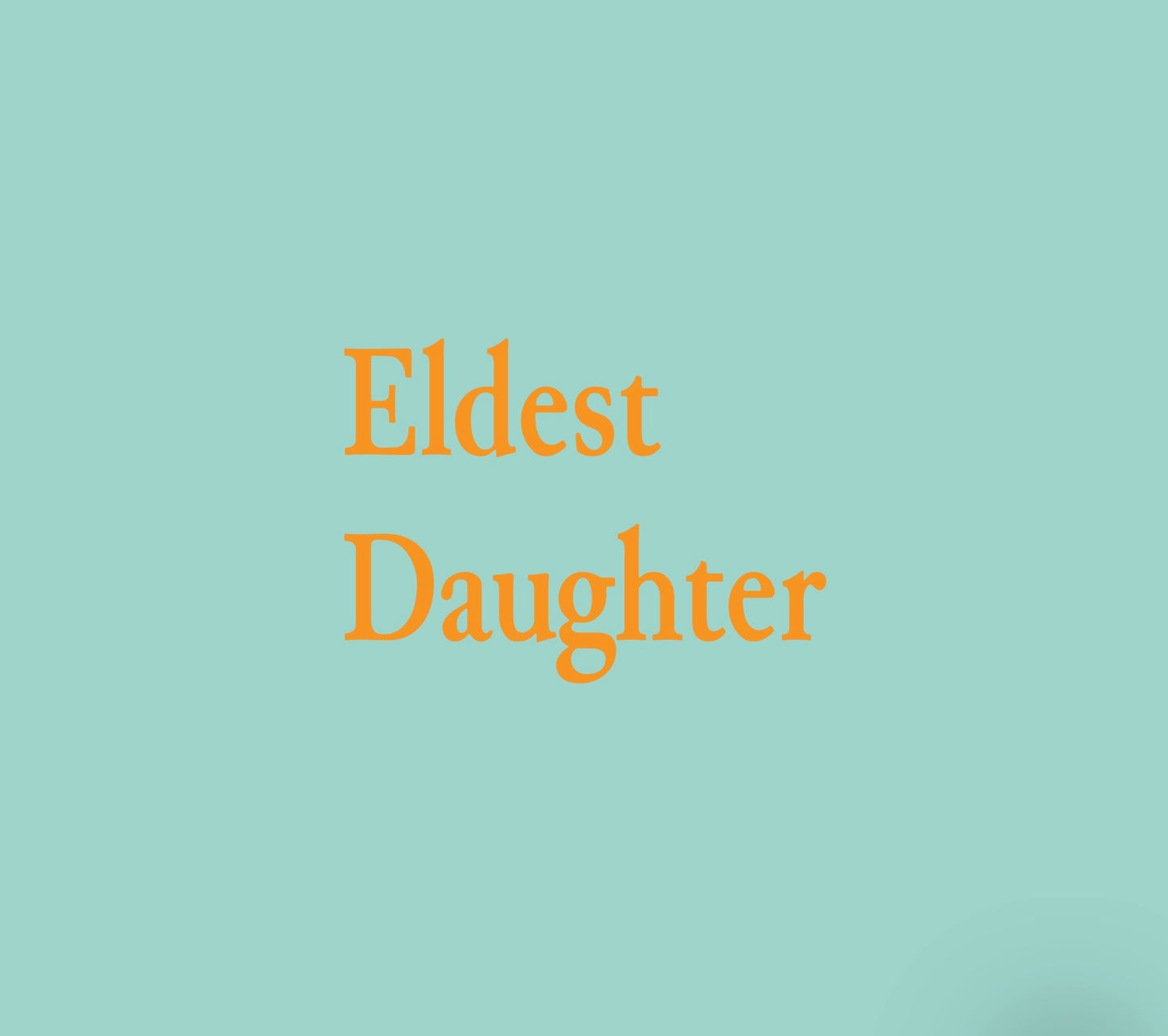 The Eldest Daughter